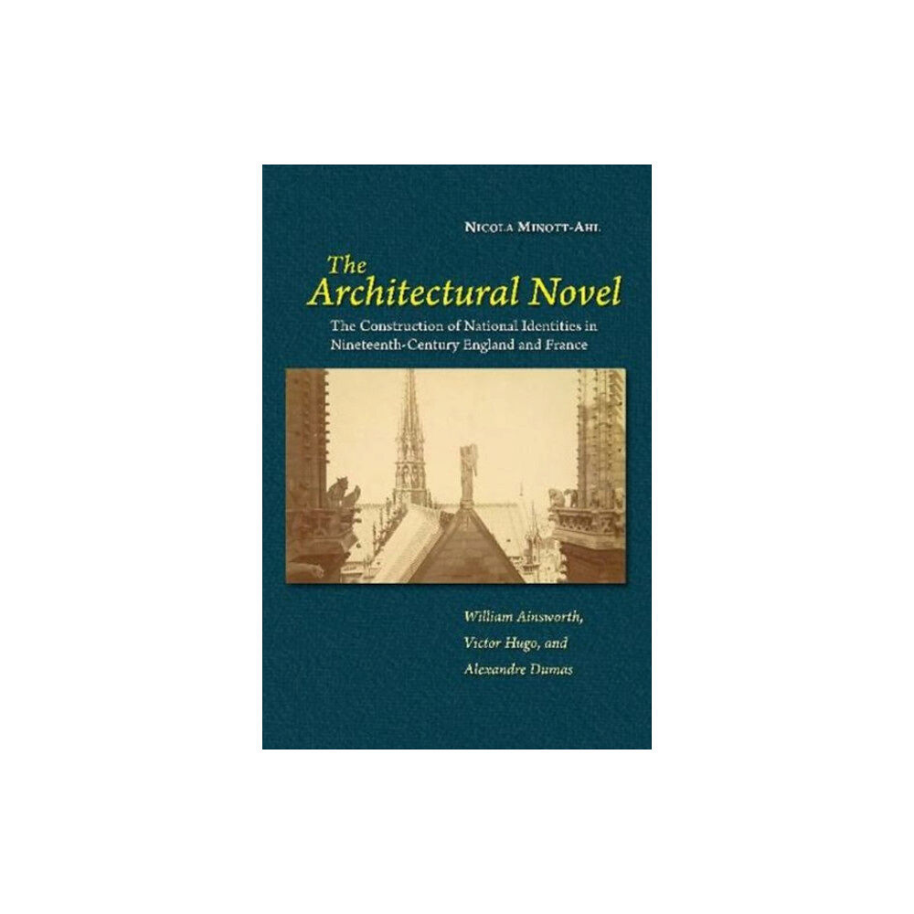 Liverpool University Press The Architectural Novel (inbunden, eng)