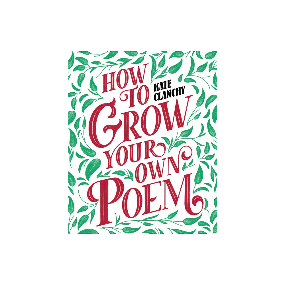 Swift Press How to Grow Your Own Poem (häftad, eng)