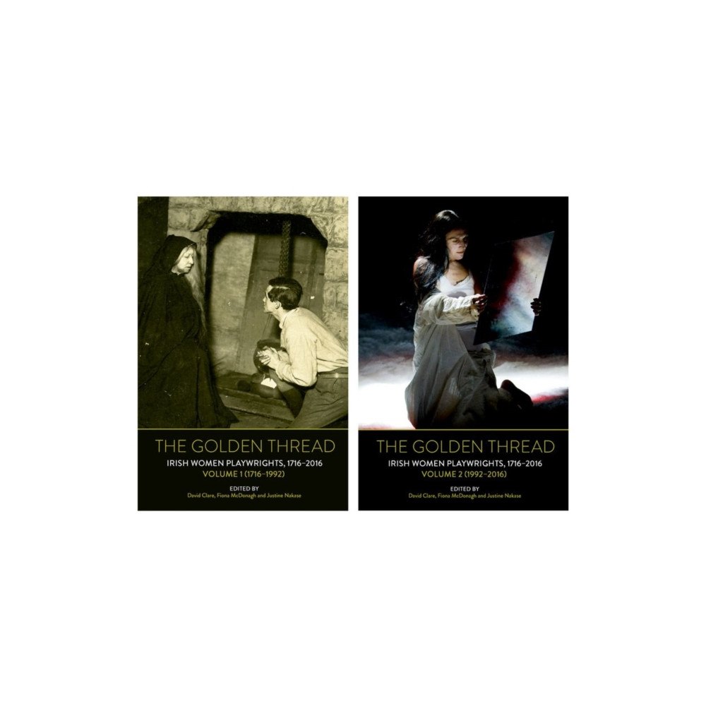 Liverpool University Press The Golden Thread – Irish Women Playwrights, Volumes 1 & 2 (häftad, eng)