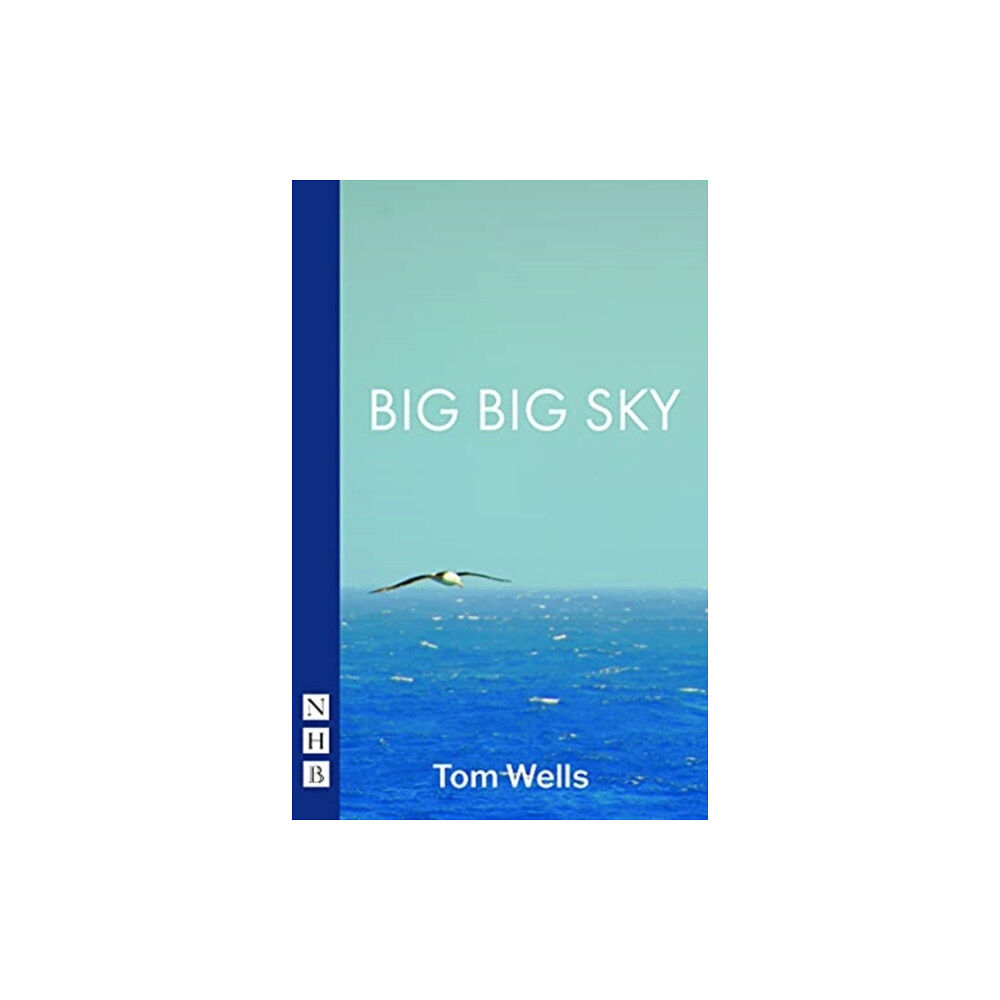 Nick Hern Books Big Big Sky (häftad, eng)