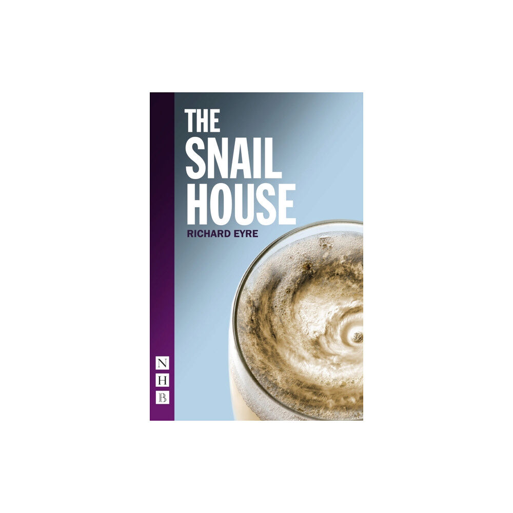 Nick Hern Books The Snail House (häftad, eng)