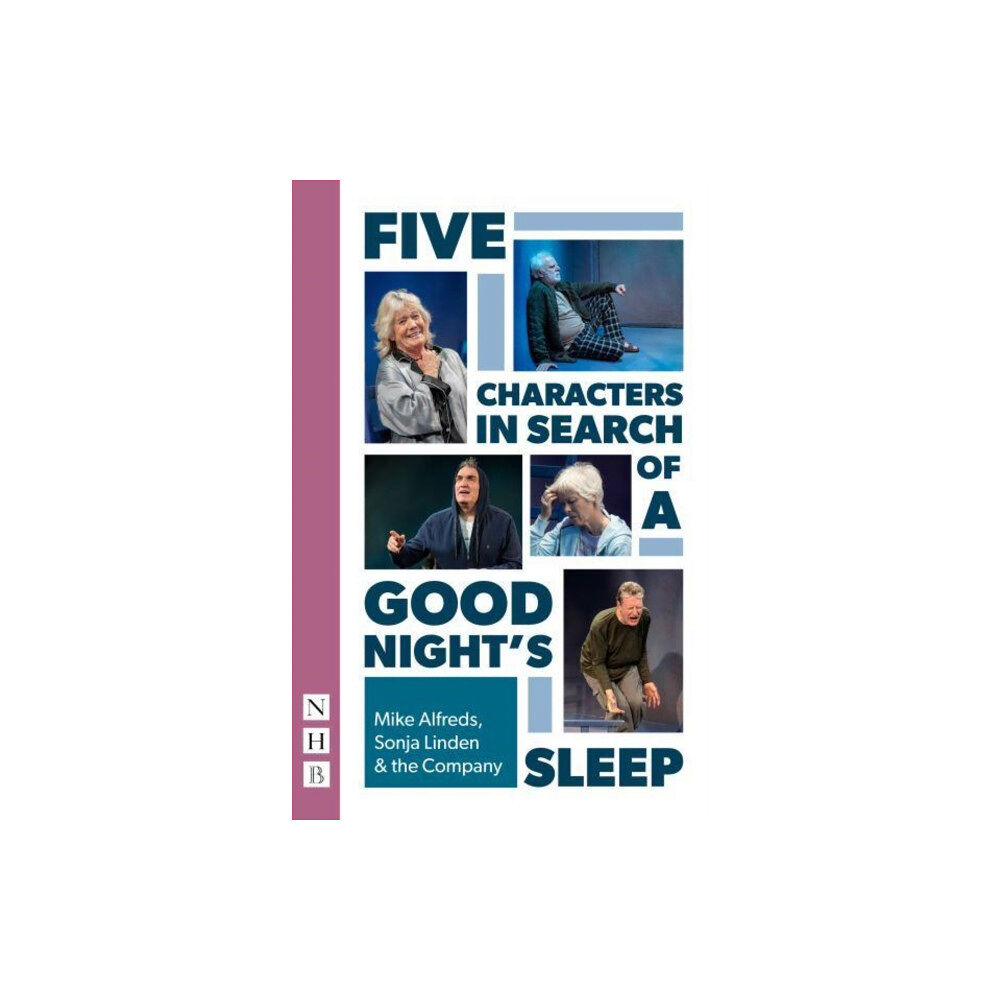 Nick Hern Books Five Characters in Search of a Good Night's Sleep (häftad, eng)