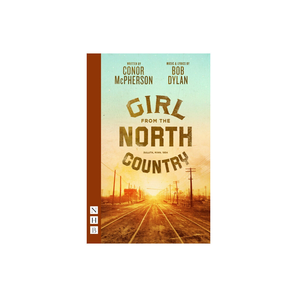 Nick Hern Books Girl from the North Country (häftad, eng)