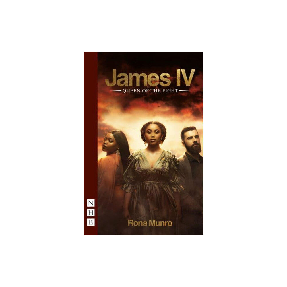 Nick Hern Books James IV: Queen of the Fight (häftad, eng)