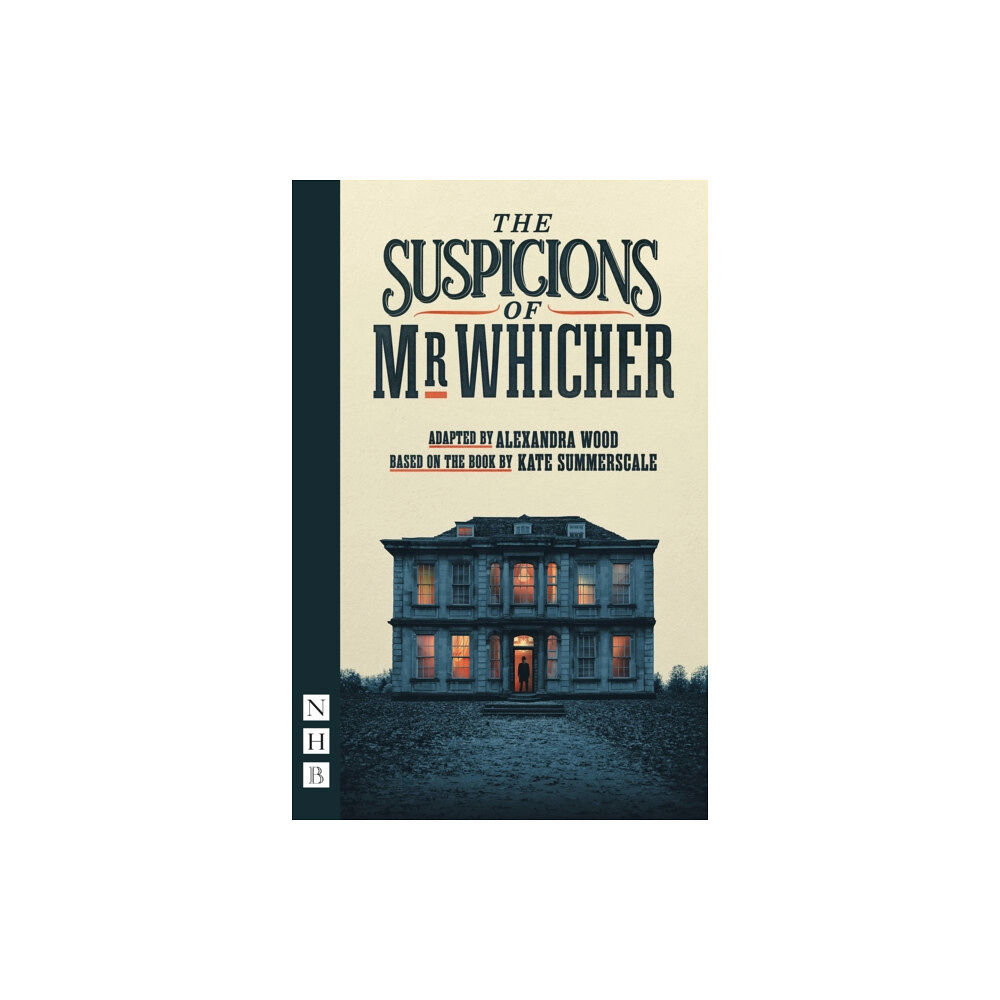 Nick Hern Books The Suspicions of Mr Whicher (häftad, eng)