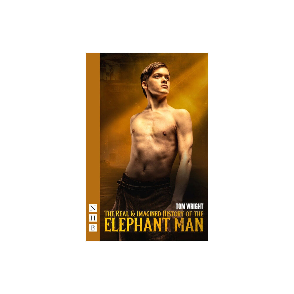 Nick Hern Books The Real & Imagined History of the Elephant Man (häftad, eng)