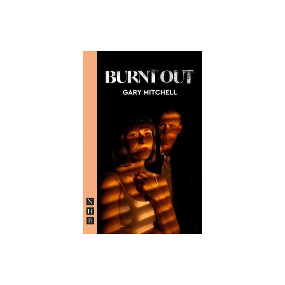 Nick Hern Books Burnt Out (häftad, eng)