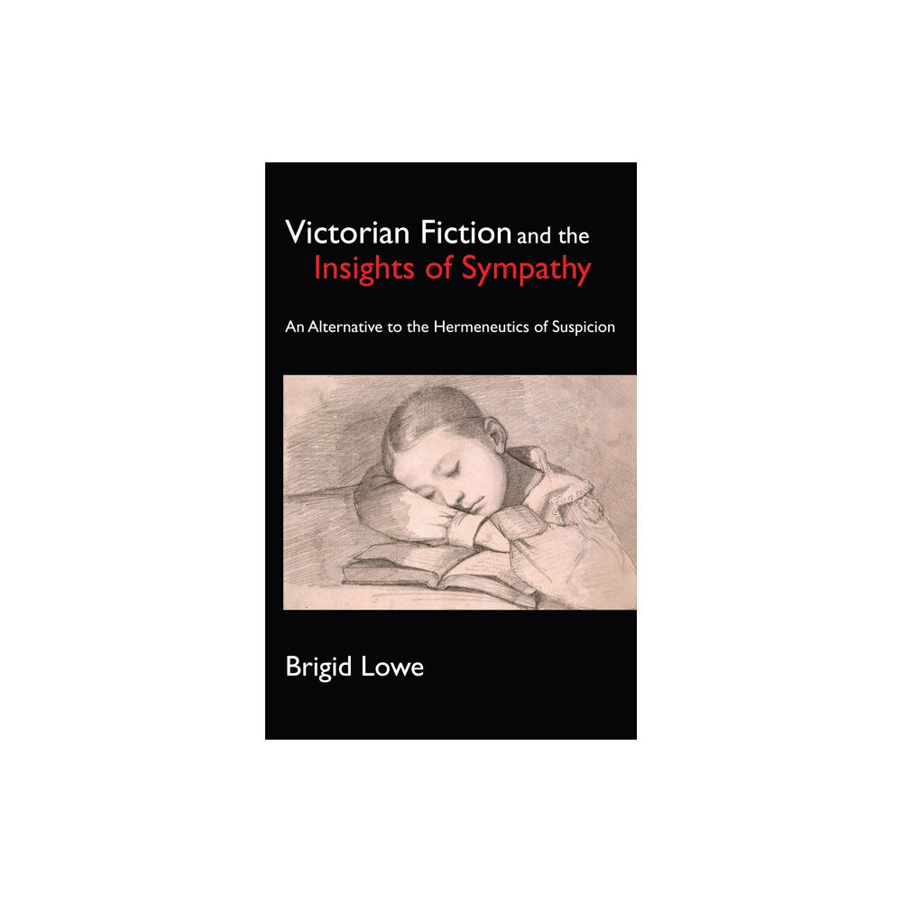 Anthem press Victorian Fiction and the Insights of Sympathy (inbunden, eng)