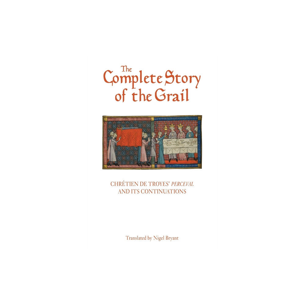 Boydell & Brewer Ltd The Complete Story of the Grail (häftad, eng)