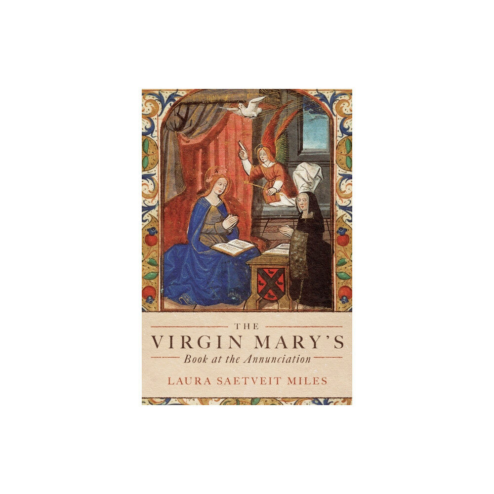 Boydell & Brewer Ltd The Virgin Mary's Book at the Annunciation (häftad, eng)