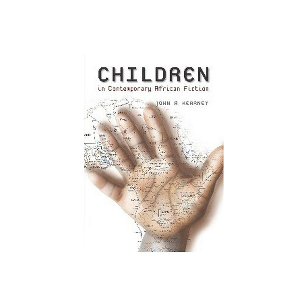 Unisa Press The Representation of Children in Contemporary African Fiction (häftad, eng)