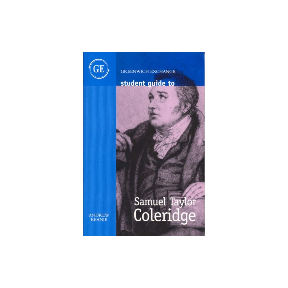 Greenwich Exchange Ltd Student Guide to Samuel Taylor Coleridge (häftad, eng)