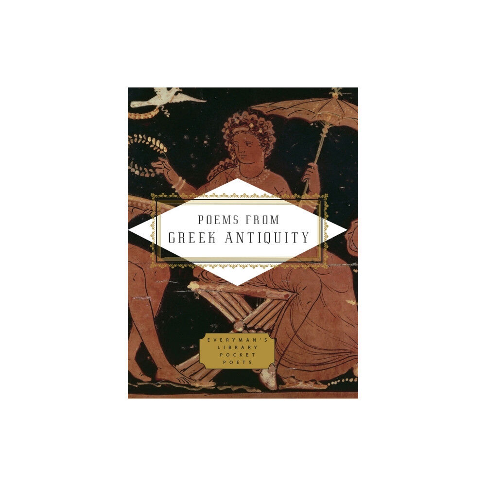 Everyman Poems from Greek Antiquity (inbunden, eng)