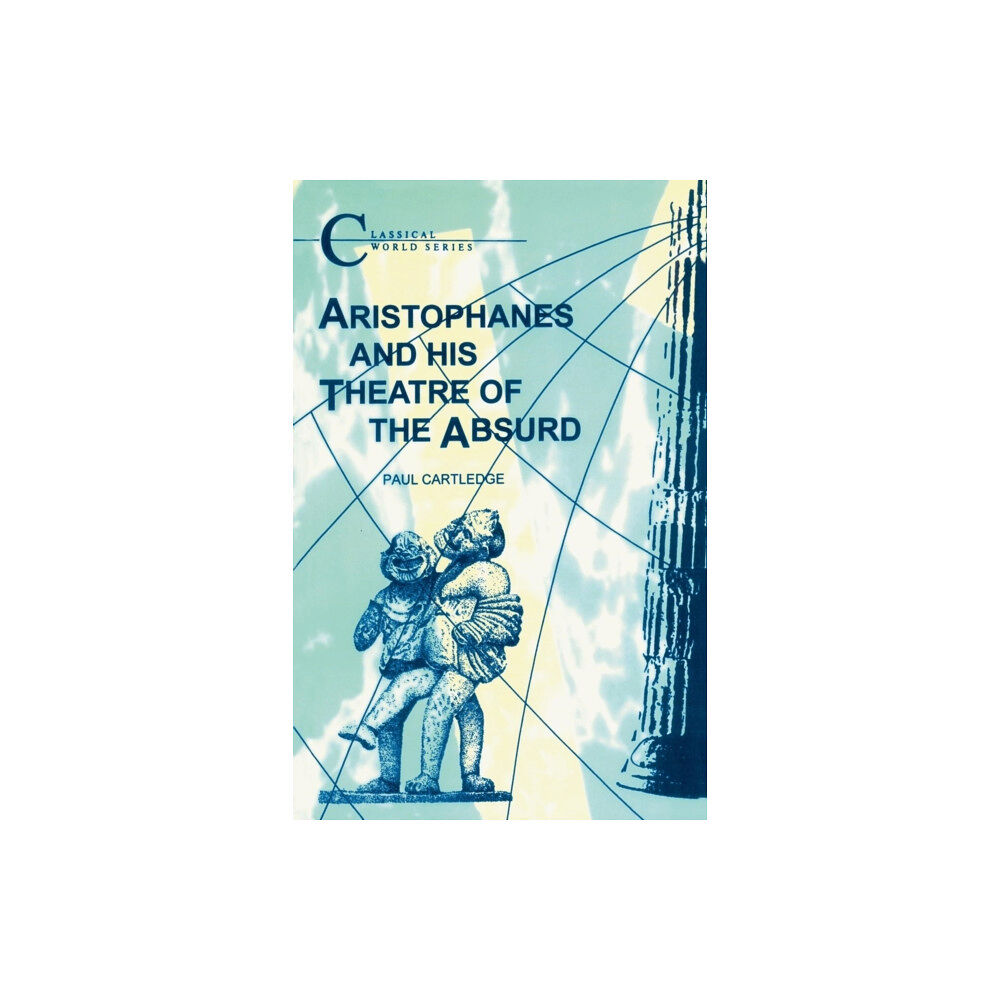 Bloomsbury Publishing PLC Aristophanes and His Theatre of the Absurd (häftad, eng)