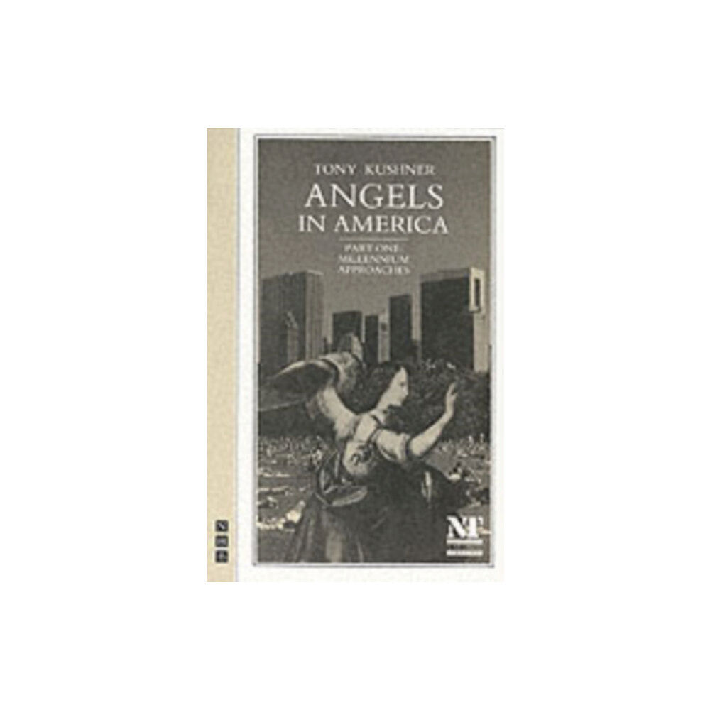 Nick Hern Books Angels in America Part One: Millennium Approaches (häftad, eng)