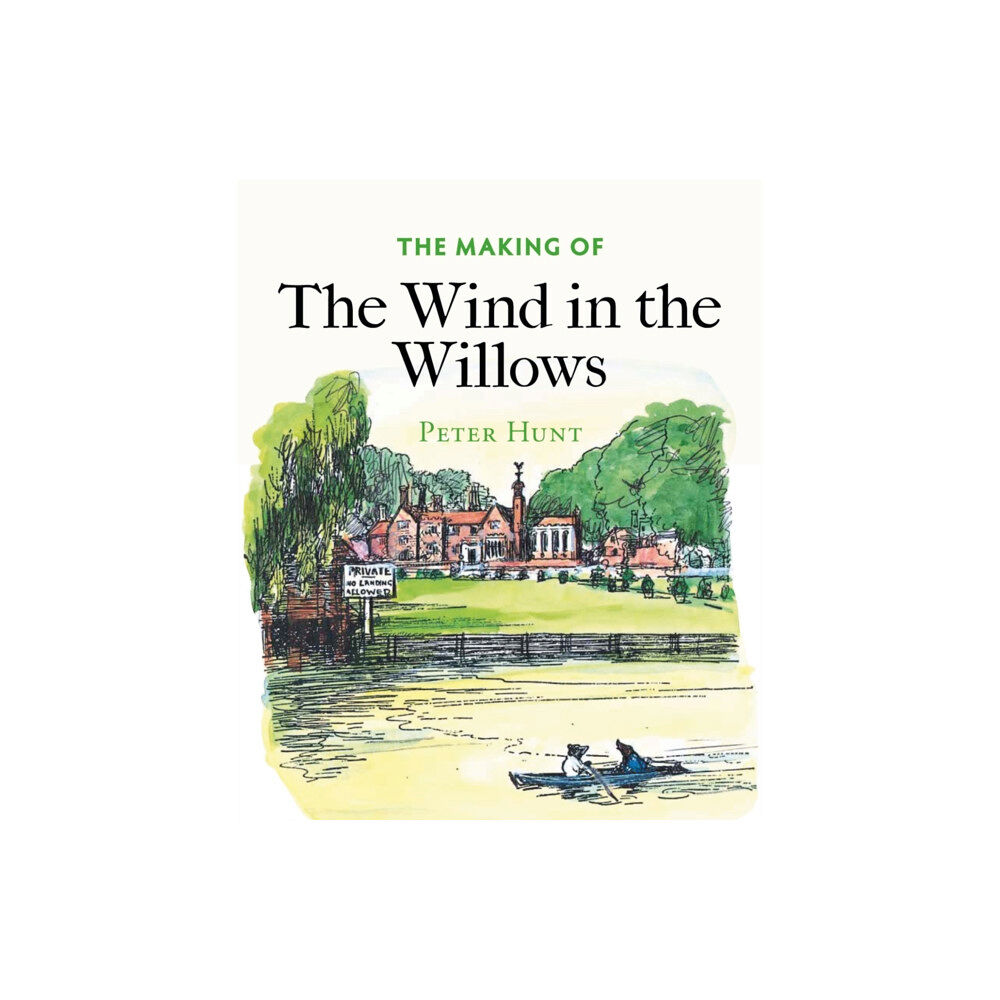 Bodleian Library The Making of The Wind in the Willows (häftad, eng)