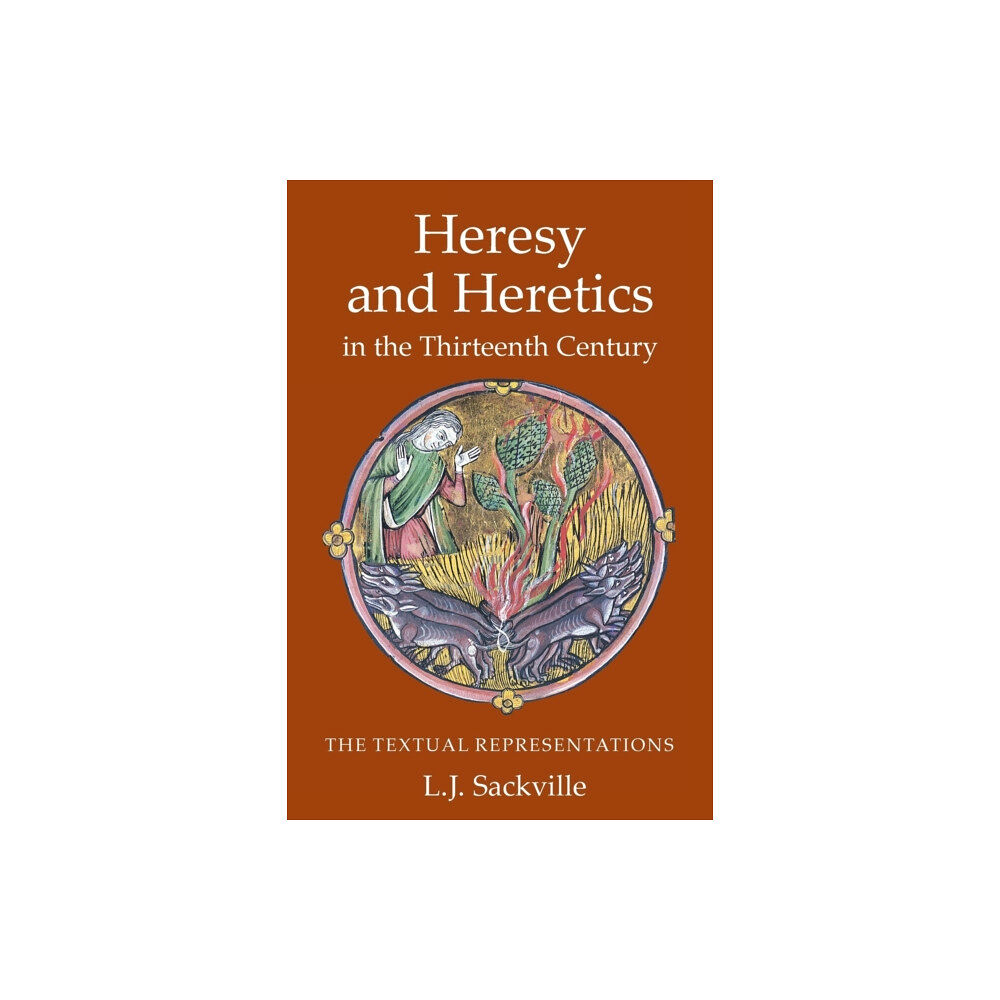 York Medieval Press Heresy and Heretics in the Thirteenth Century (häftad, eng)