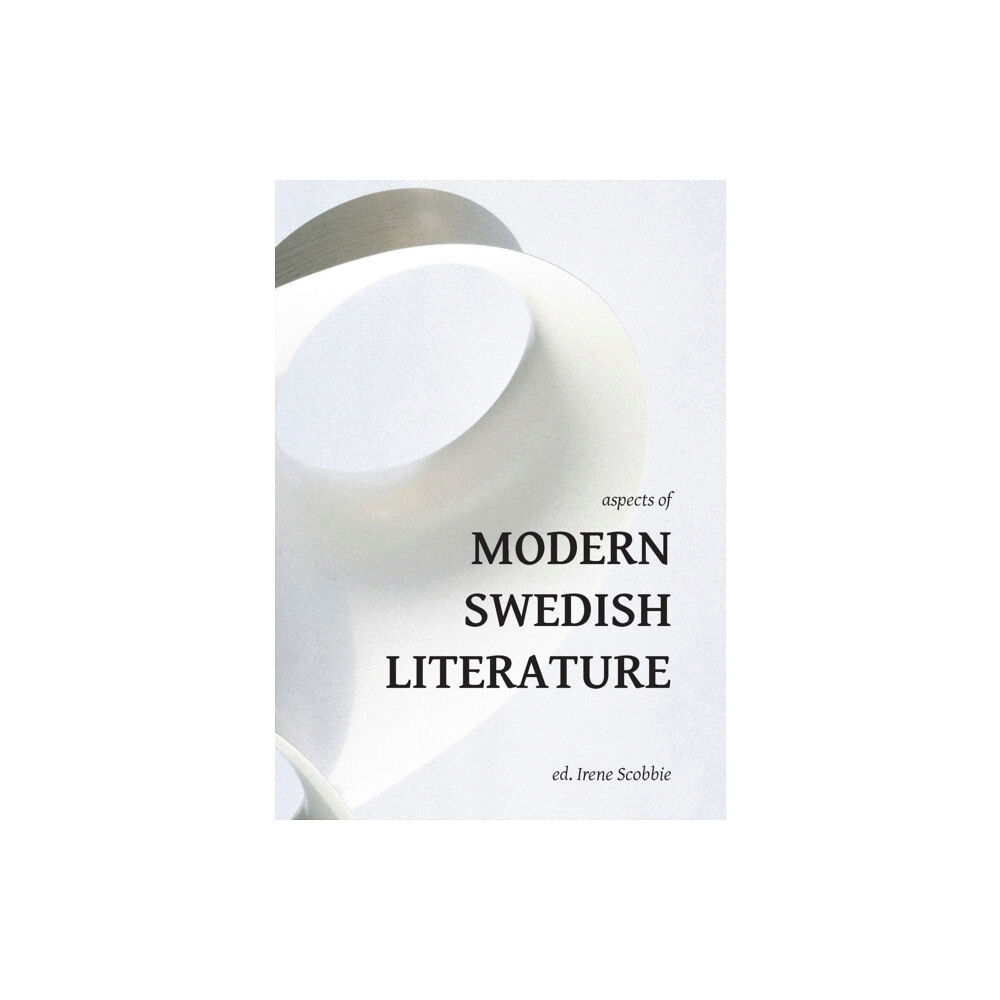 Norvik Press Aspects of Modern Swedish Literature (häftad, eng)