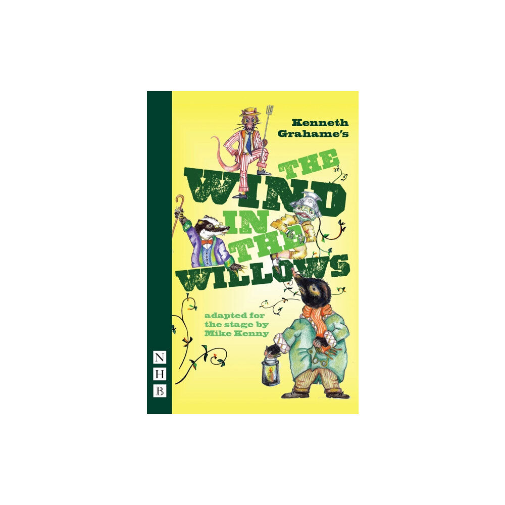 Nick Hern Books The Wind in the Willows (häftad, eng)