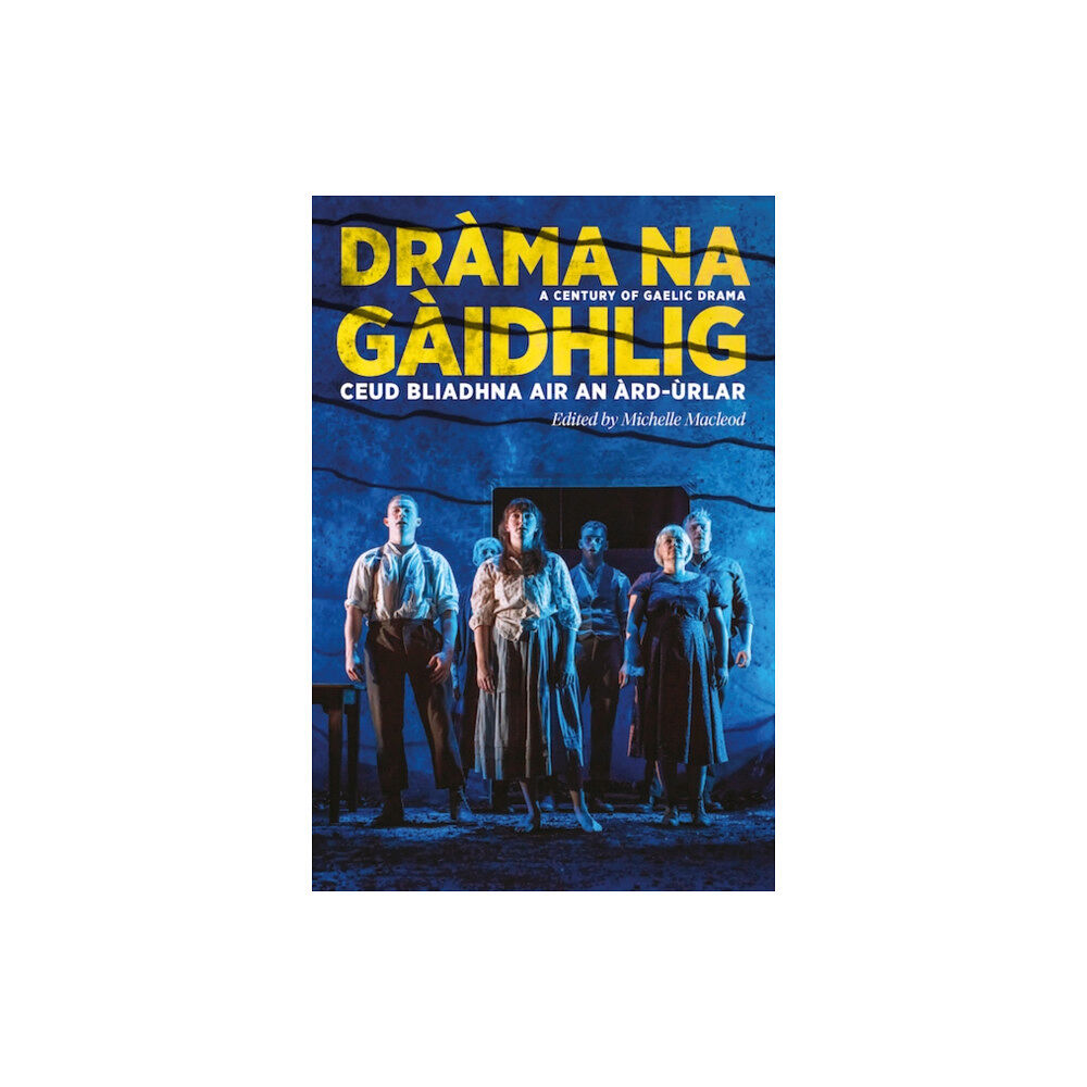 Association for Scottish Literary Studies Drama na Gaidhlig: Ceud Bliadhna air an Ard-urlar (häftad, gla)