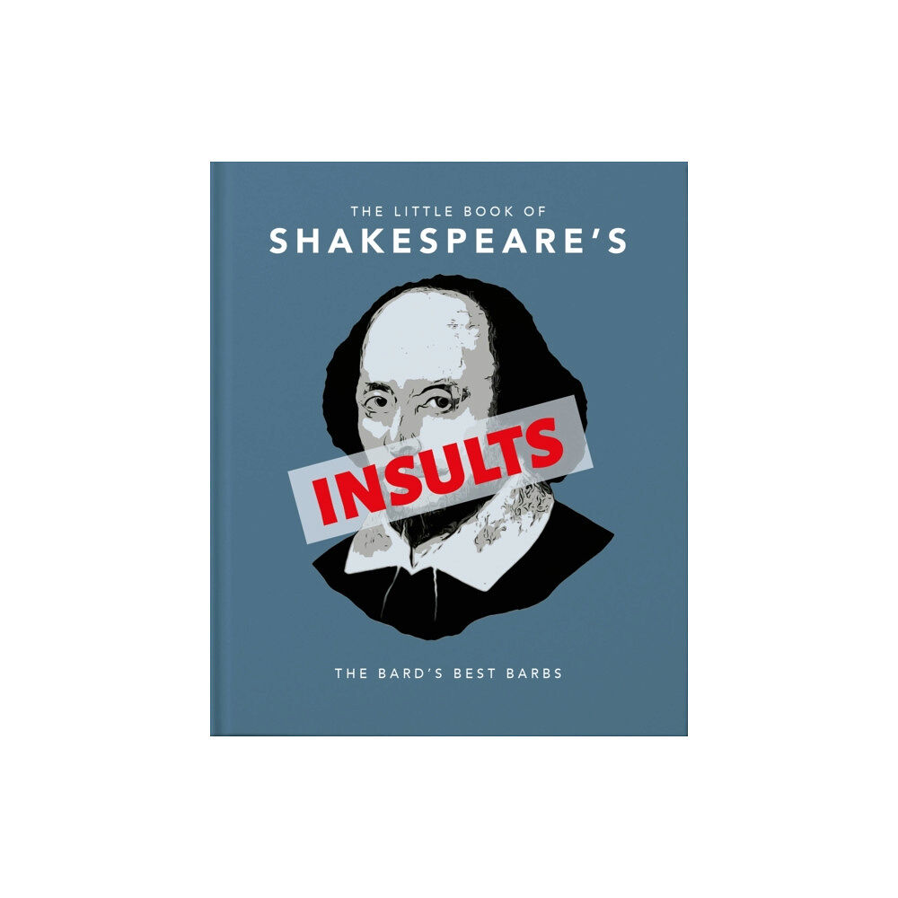 Headline Publishing Group The Little Book of Shakespeare's Insults (inbunden, eng)