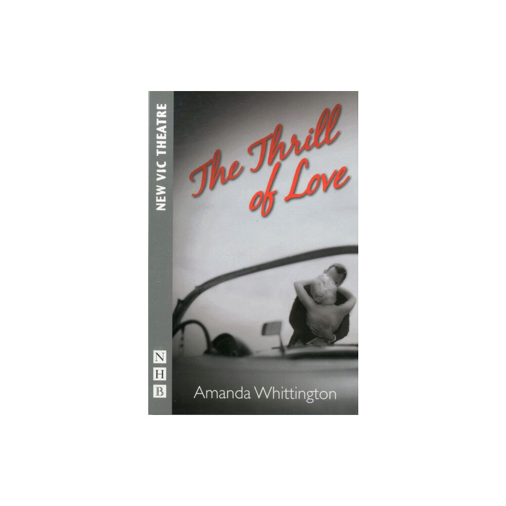 Nick Hern Books The Thrill of Love (häftad, eng)