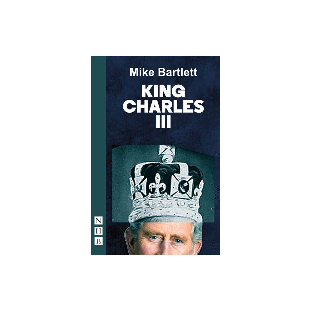 Nick Hern Books King Charles III (häftad, eng)