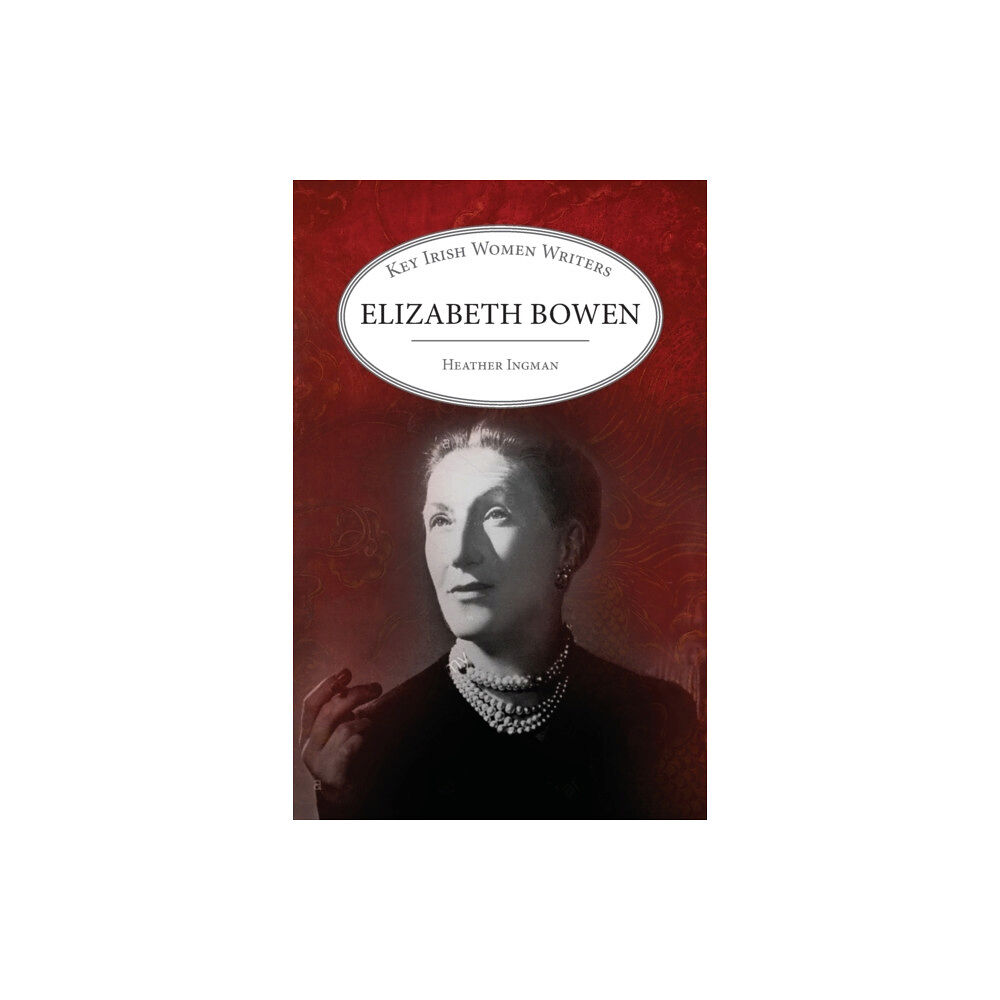 Edward Everett Root Publishers Co. Ltd. Elizabeth Bowen (häftad, eng)