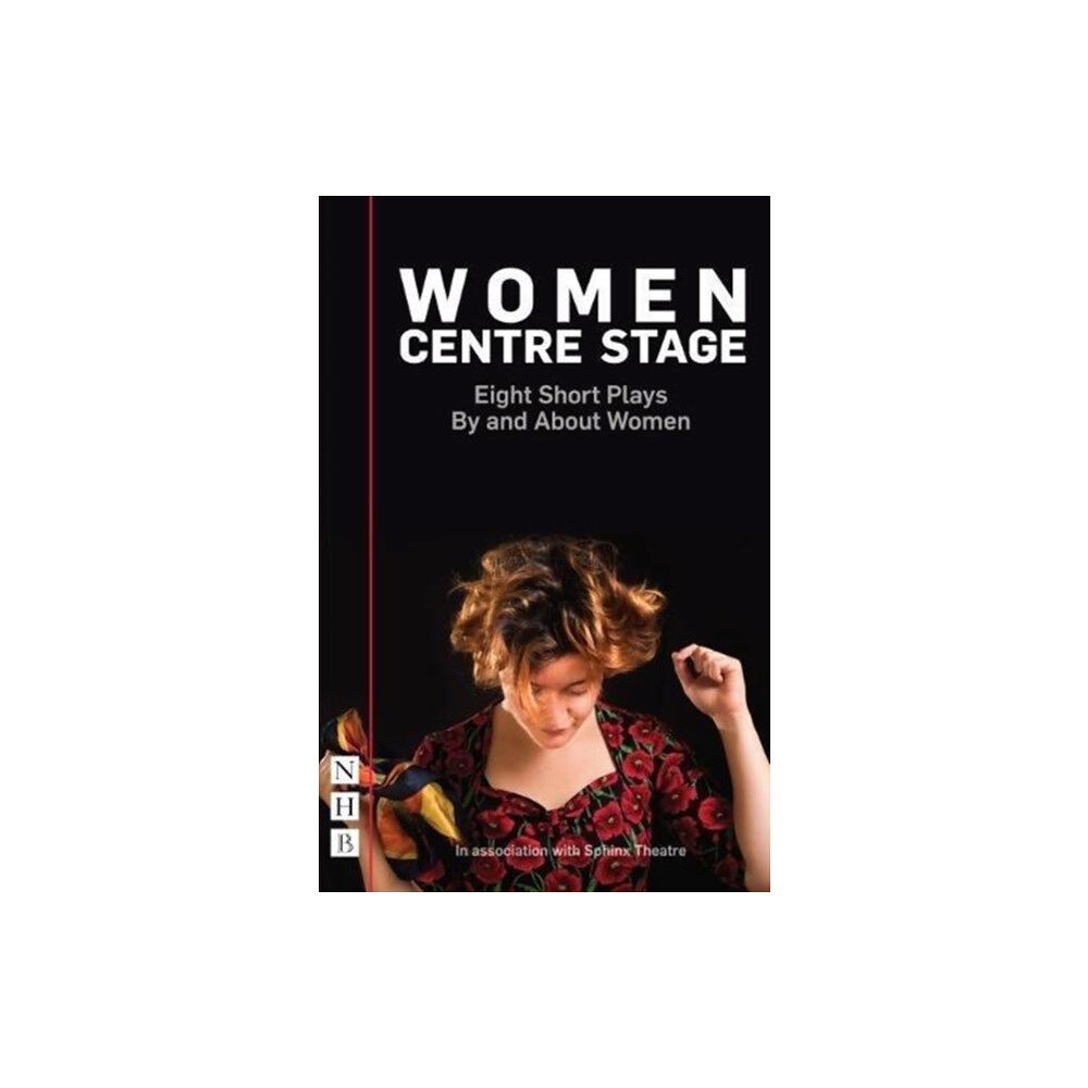 Nick Hern Books Women Centre Stage: Eight Short Plays By and About Women (häftad, eng)