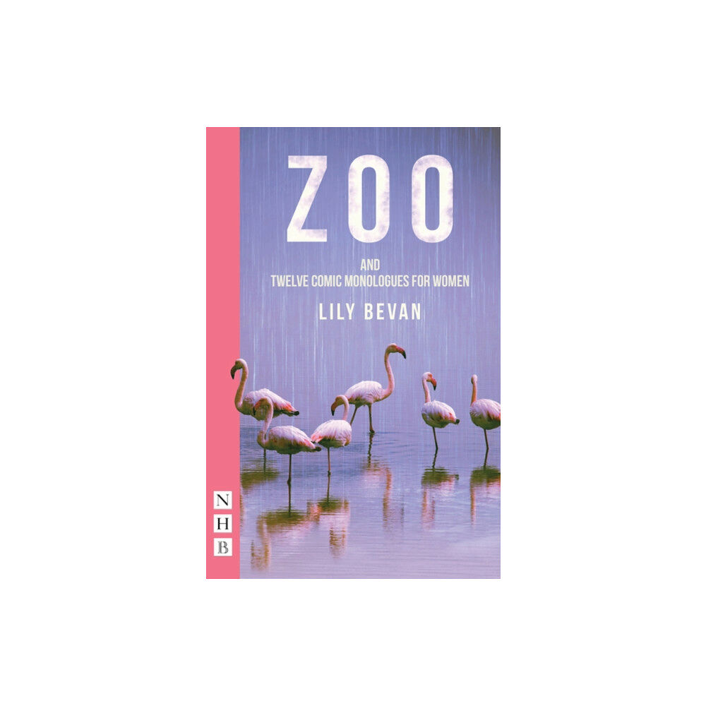 Nick Hern Books Zoo and Twelve Comic Monologues for Women (häftad, eng)