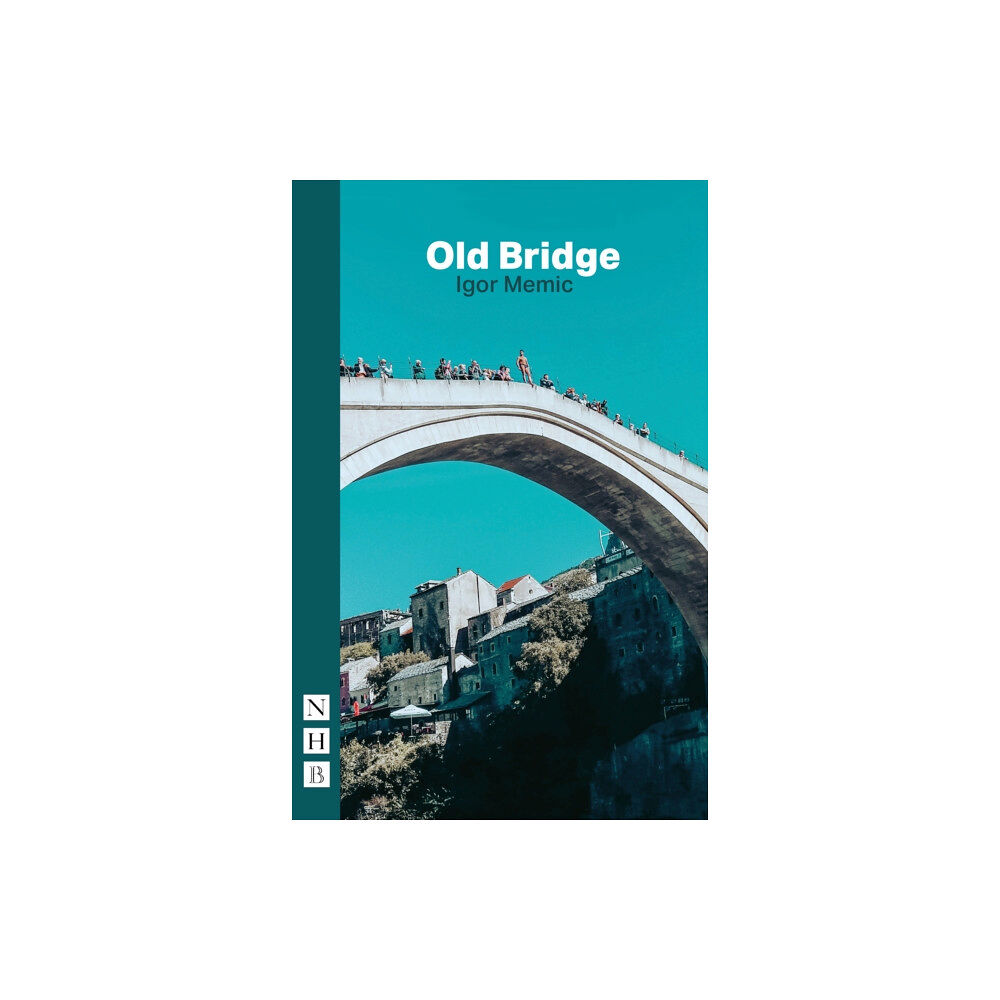 Nick Hern Books Old Bridge (häftad, eng)