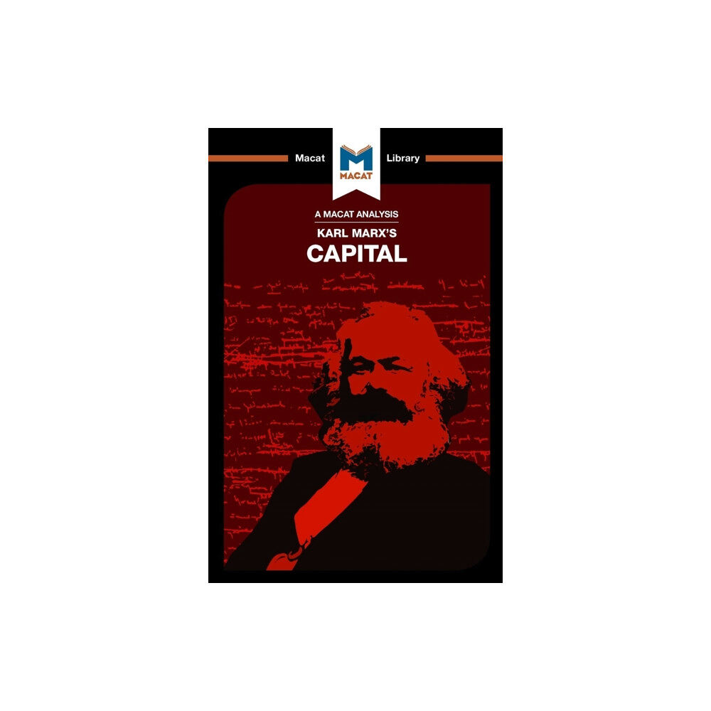 Macat International Limited An Analysis of Karl Marx's Capital (häftad, eng)