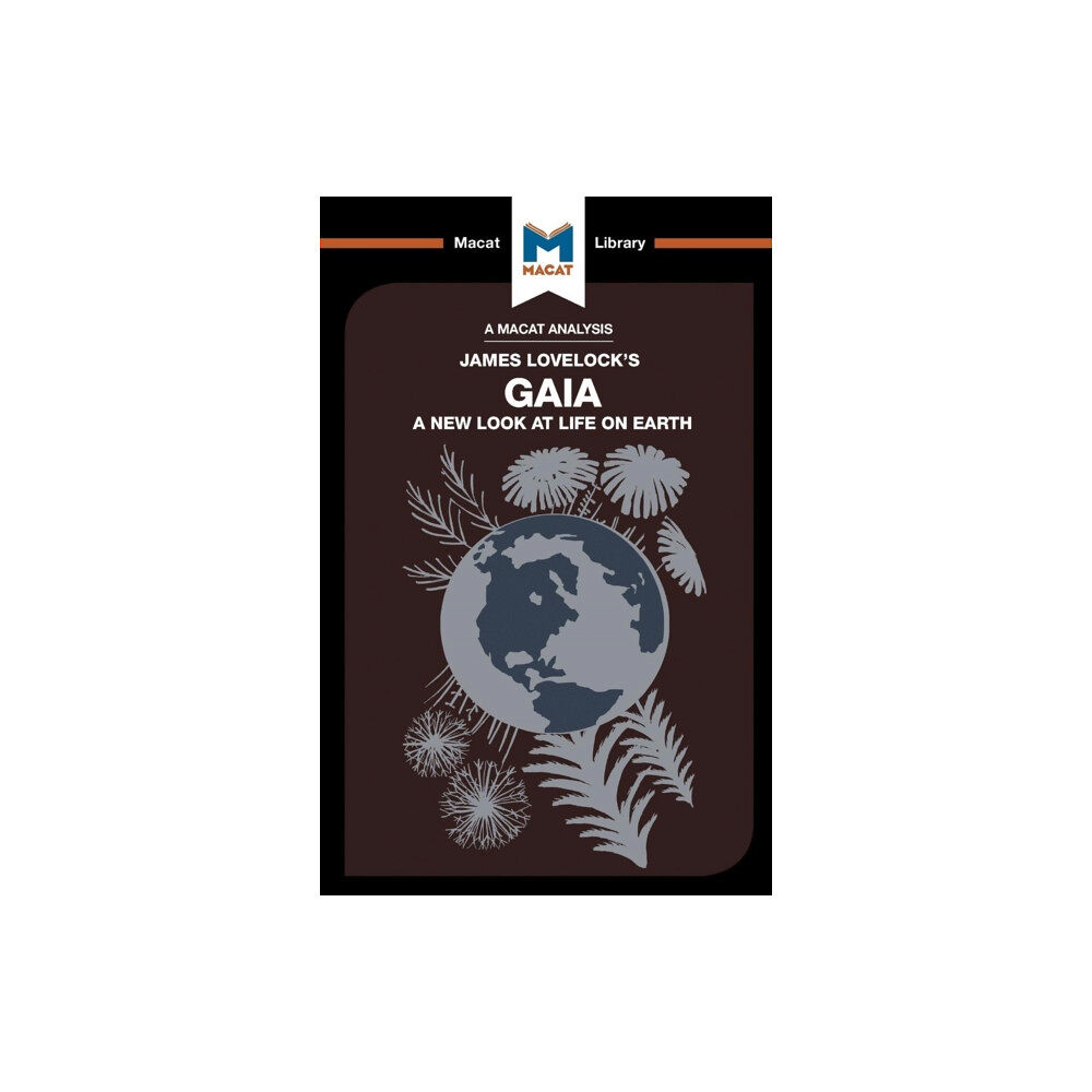 Macat International Limited An Analysis of James E. Lovelock's Gaia (häftad, eng)