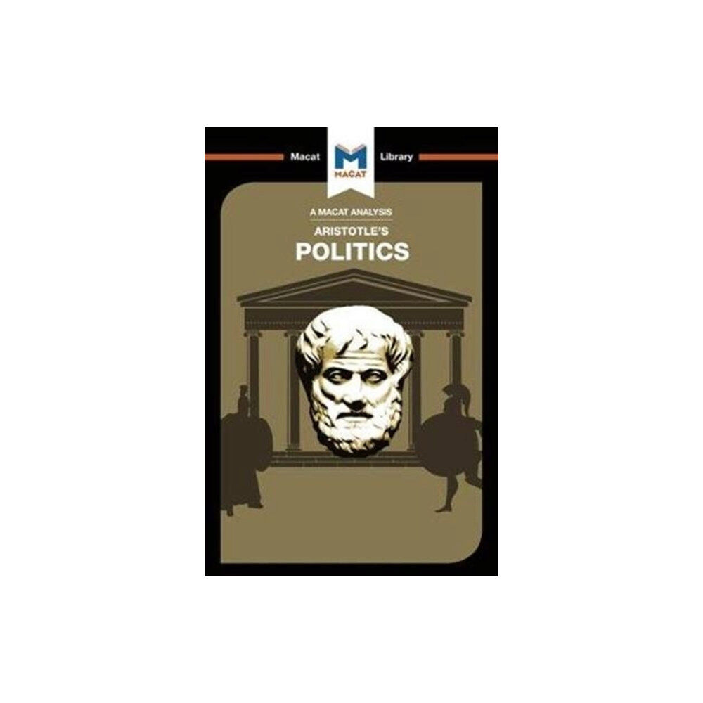 Macat International Limited An Analysis of Aristotle's Politics (häftad, eng)