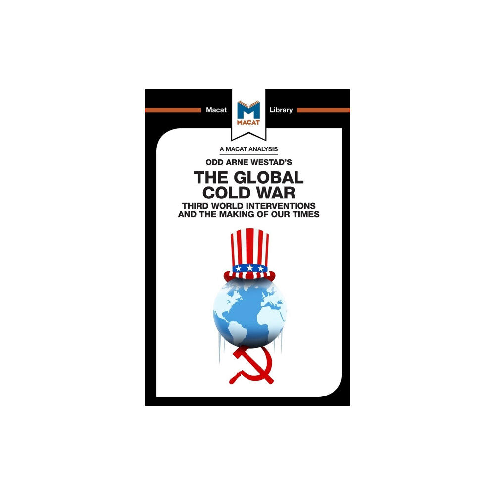 Macat International Limited An Analysis of Odd Arne Westad's The Global Cold War (häftad, eng)