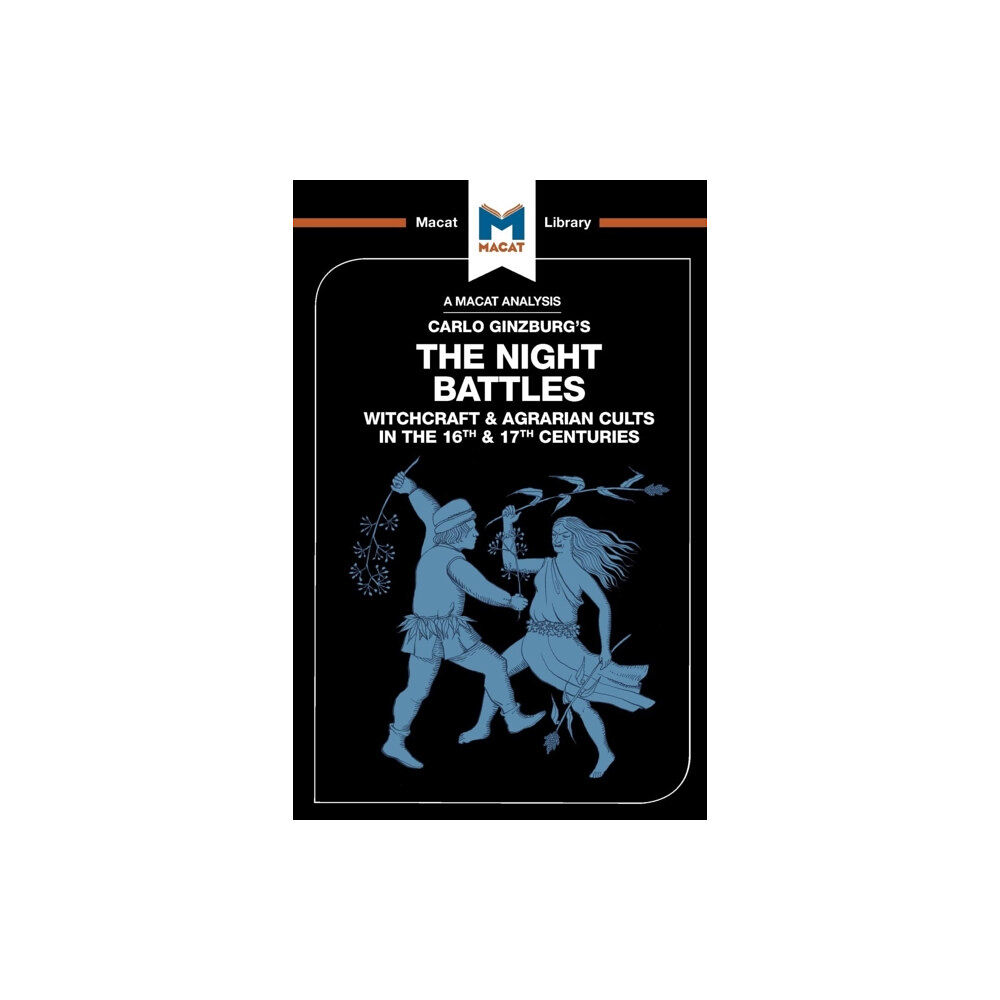 Macat International Limited An Analysis of Carlo Ginzburg's The Night Battles (häftad, eng)