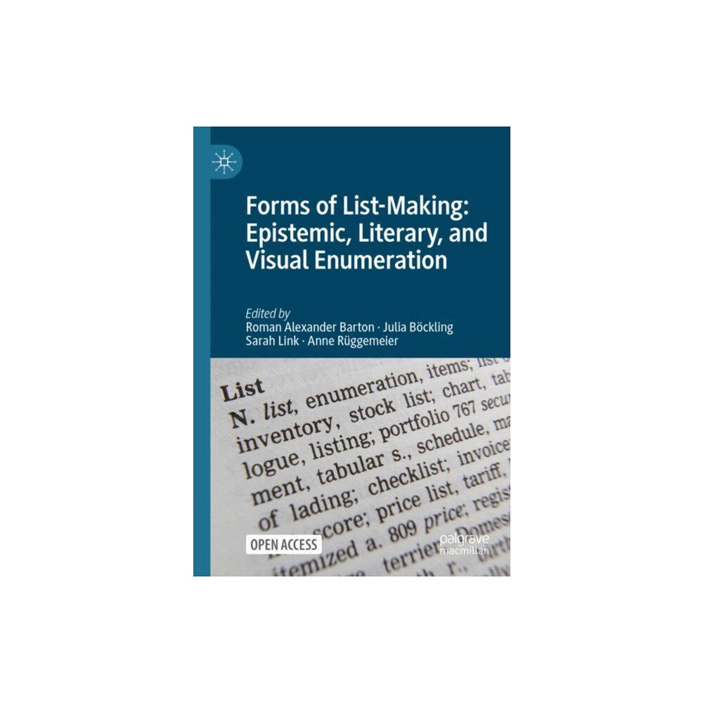 Springer Nature Switzerland AG Forms of List-Making: Epistemic, Literary, and Visual Enumeration (häftad, eng)