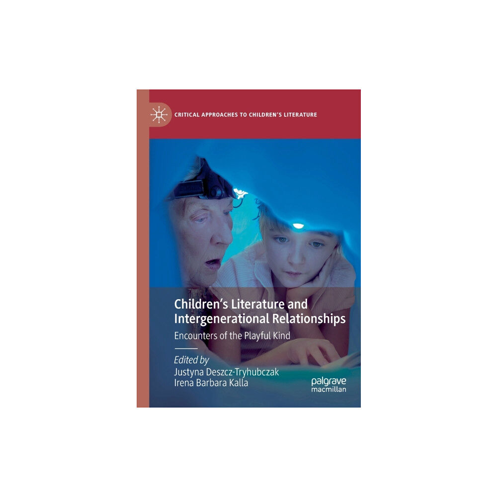 Springer Nature Switzerland AG Children’s Literature and Intergenerational Relationships (häftad, eng)