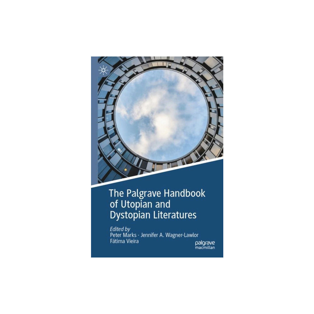 Springer Nature Switzerland AG The Palgrave Handbook of Utopian and Dystopian Literatures (häftad, eng)