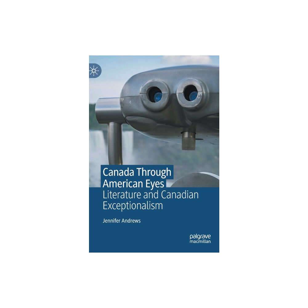 Springer International Publishing AG Canada Through American Eyes (inbunden, eng)