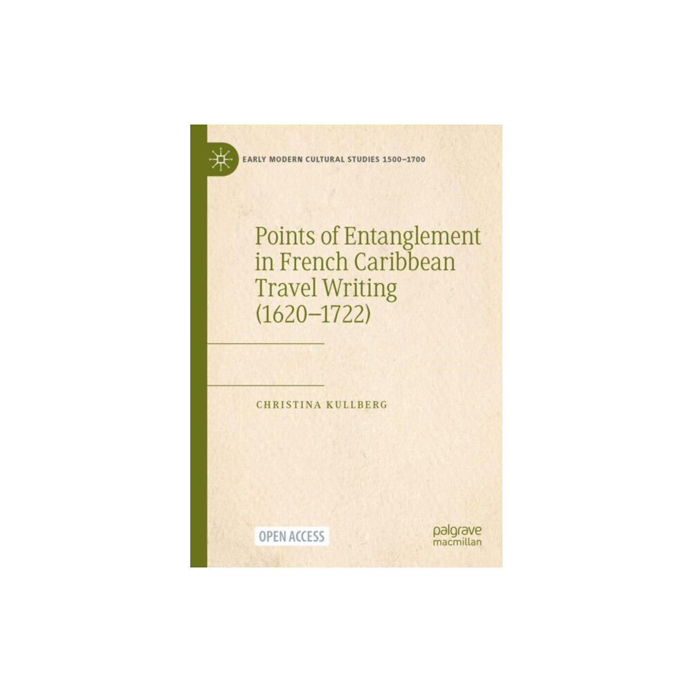 Springer International Publishing AG Points of Entanglement in French Caribbean Travel Writing (1620-1722) (häftad, eng)