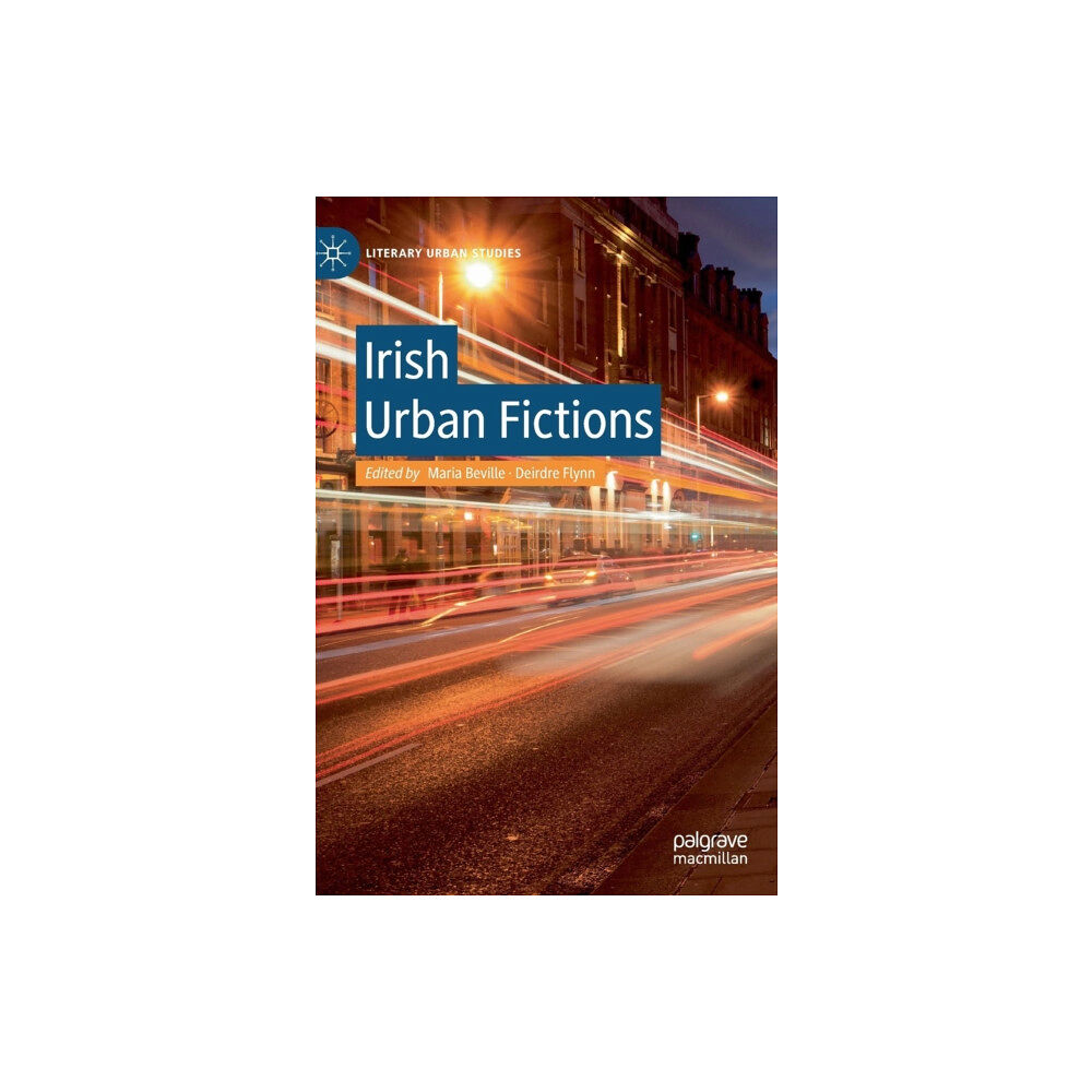 Springer International Publishing AG Irish Urban Fictions (inbunden, eng)