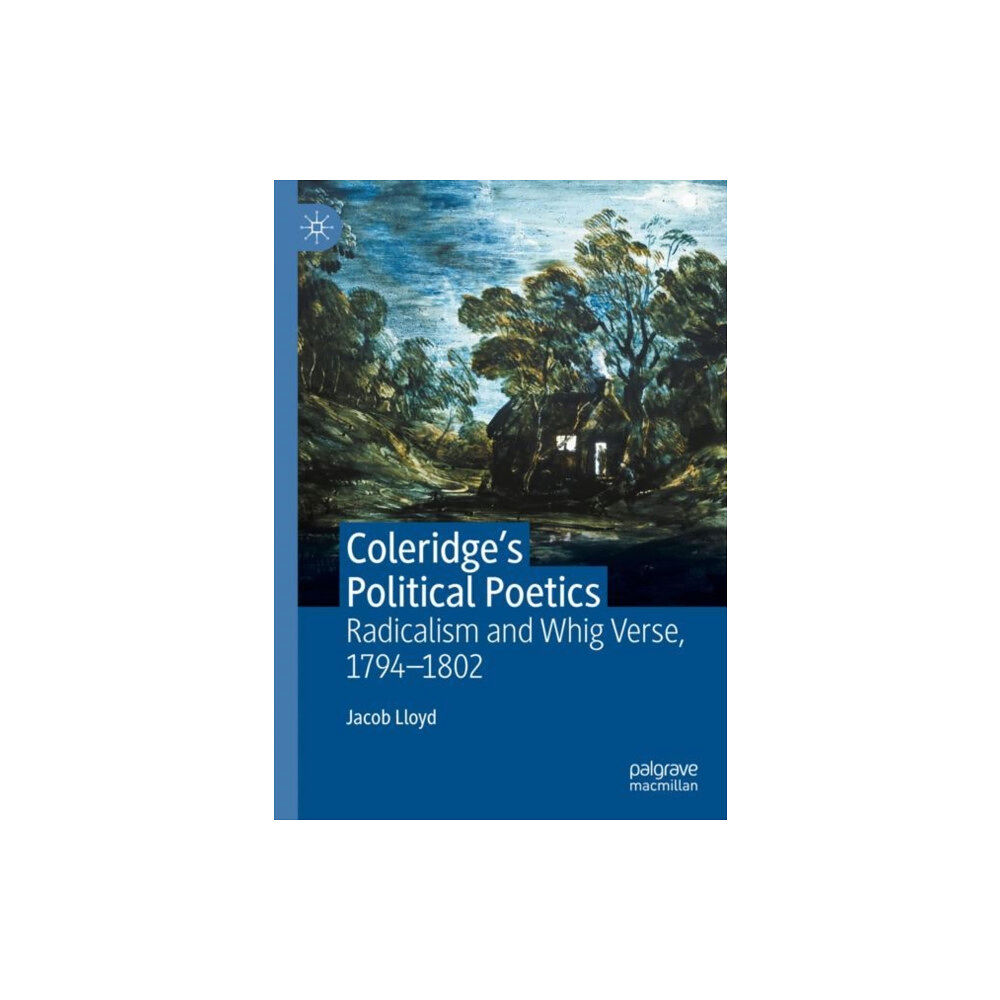 Springer International Publishing AG Coleridge's Political Poetics (inbunden, eng)