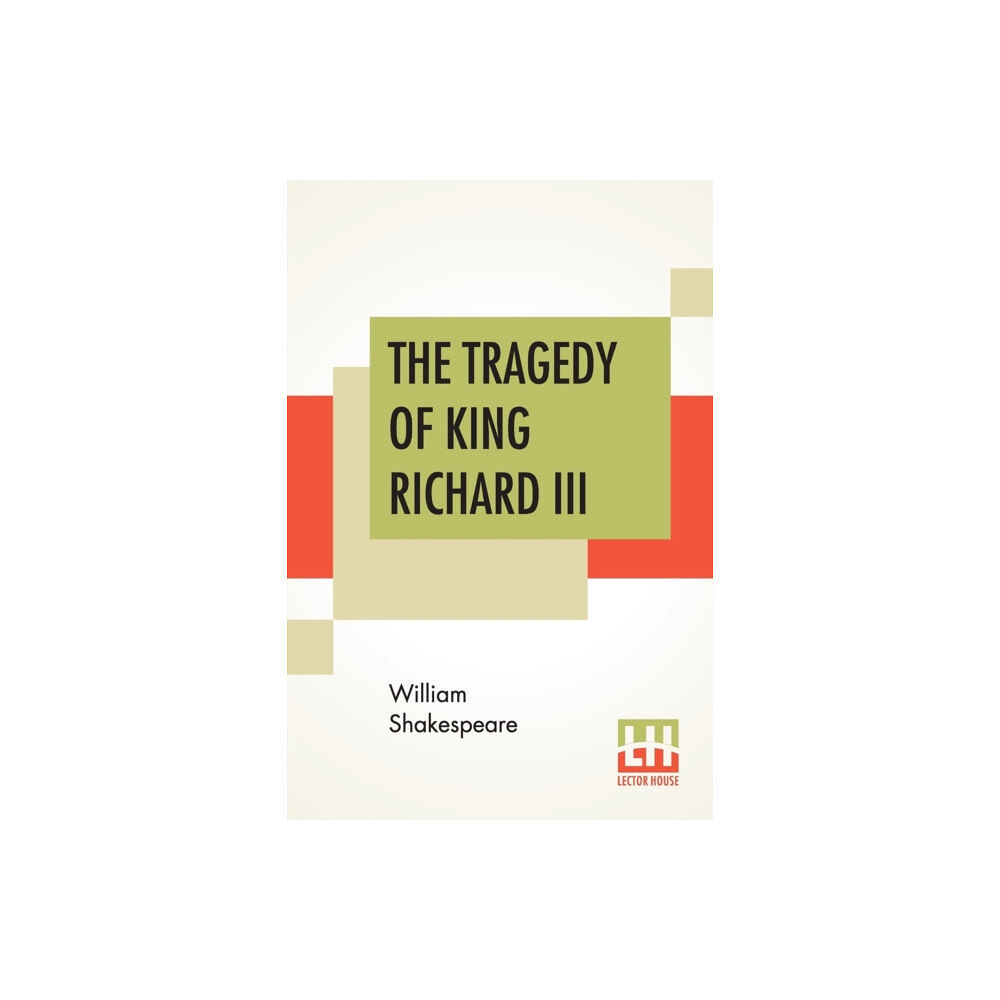 Lector House The Tragedy Of King Richard III (häftad, eng)