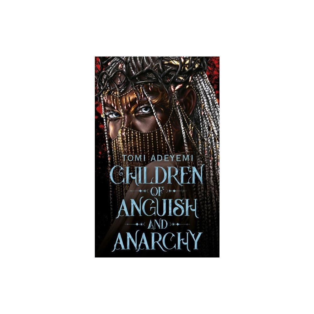 Tomi Adeyemi Children of Anguish and Anarchy (inbunden, eng)