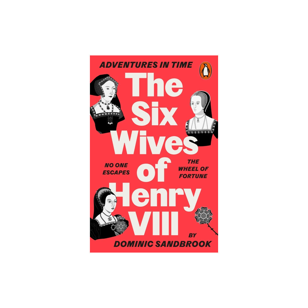 Penguin books ltd Adventures in Time: The Six Wives of Henry VIII (häftad, eng)