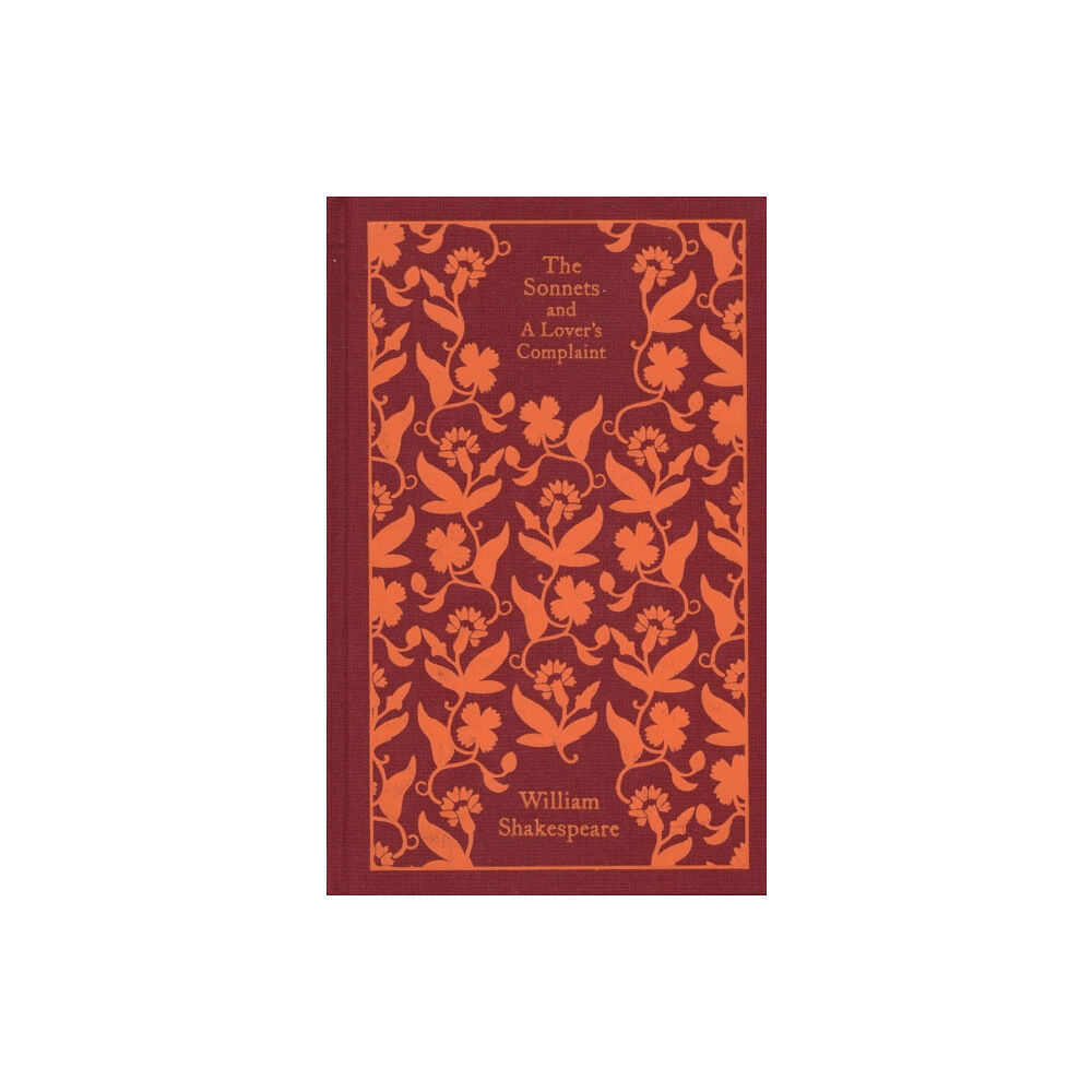 Penguin books ltd The Sonnets and a Lover's Complaint (inbunden, eng)