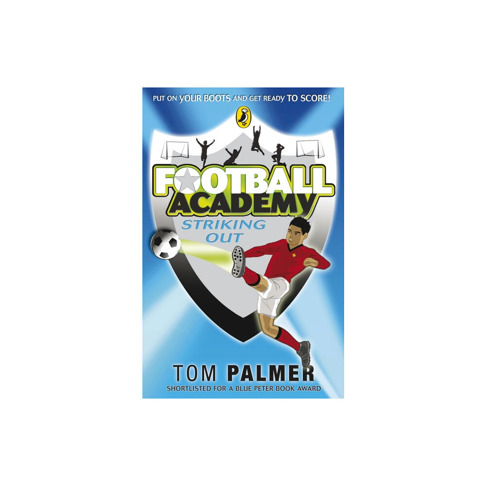 Penguin Random House Children's UK Football Academy: Striking Out (häftad, eng)