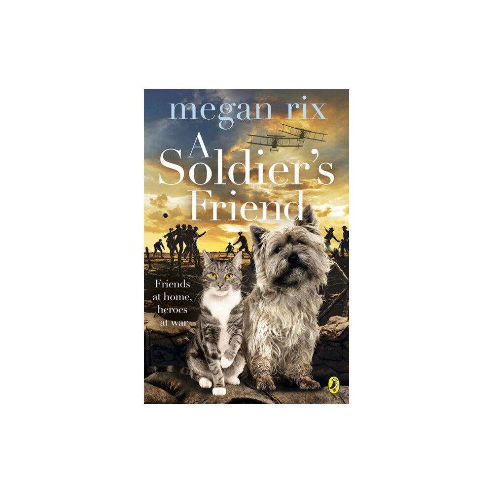 Penguin Random House Children's UK A Soldier's Friend (häftad, eng)