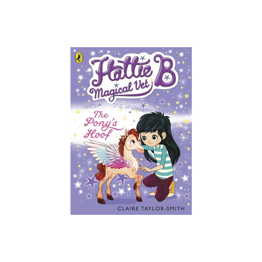 Penguin Random House Children's UK Hattie B, Magical Vet: The Pony's Hoof (Book 5) (häftad, eng)